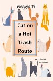 Cat on a Hot Trash Route (Cats & Crime, #4) (eBook, ePUB)