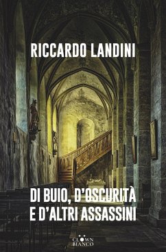 Di buio, d'oscurità e d'altri assassini (eBook, ePUB) - Landini, Riccardo