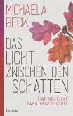 Das Licht zwischen den Schatten   (Mängelexemplar)