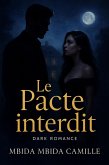 Le Pacte Interdit (eBook, ePUB) Le Pacte Interdit (eBook, ePUB)