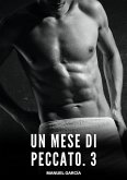 Un Mese di Peccato. 3 (eBook, ePUB)