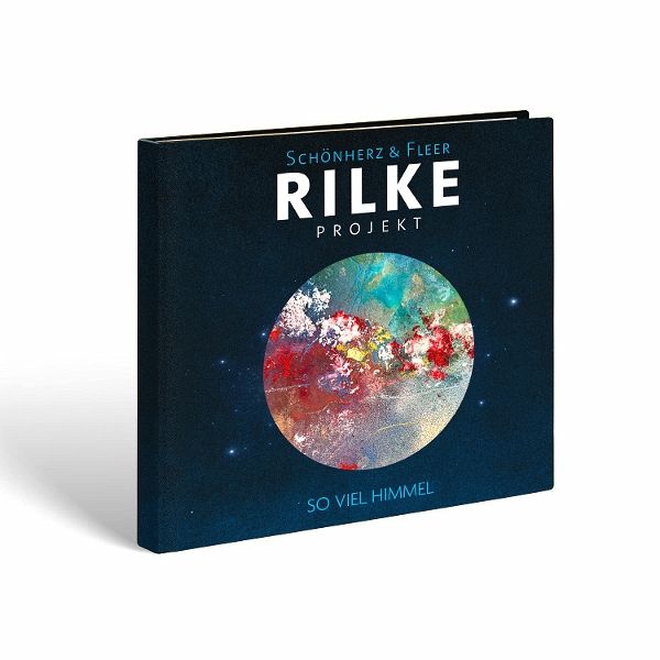 Rilke Projekt: So Viel Himmel Rilke Projekt: So Viel Himmel