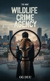 The Hunt (Wildlife Crime Agency, #2) (eBook, ePUB)