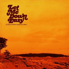 Cover Let Me Down Easy: Echoes From Cheri Records