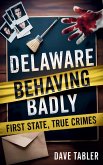 Delaware Behaving Badly (eBook, ePUB)
