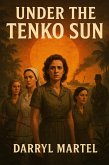 Under The Tenko Sun (eBook, ePUB)