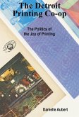 The Detroit Printing Co-op (eBook, ePUB) The Detroit Printing Co-op (eBook, ePUB)