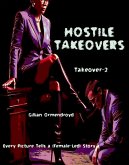 Hostile Takeovers (eBook, ePUB) Hostile Takeovers (eBook, ePUB)