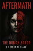 Aftermath: The Human Error (eBook, ePUB) Aftermath: The Human Error (eBook, ePUB)