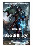 Uccidi Drago:Un Epico LitRPG Fantasia Avventura Romanzo (Volume 15) (eBook, ePUB)