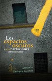 Los espacios oscuros y otras narraciones extraordinarias (eBook, PDF)