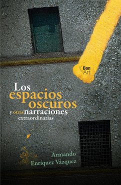 Cover Los espacios oscuros y otras narraciones extraordinarias (eBook, PDF)