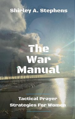 Cover The War Manual: Tactical Prayer Strategies For Women (eBook, ePUB)
