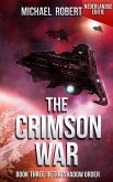 The Crimson War - Book Three of The Shadow Order (Nederlandse editie) - A Space Opera (eBook, ePUB) The Crimson War - Book Three of The Shadow Order (Nederlandse editie) - A Space Opera (eBook, ePUB)