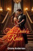 The Duke's Ruin (eBook, ePUB)