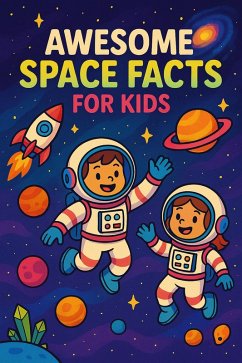 Cover Awesome Space Facts for Kids: Discover Mind-Blowing Records, Amazing Wonders, and Fun Facts About the Universe!