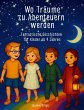 Wo Träume zu Abenteuern werden (eBook,... - Bild 1