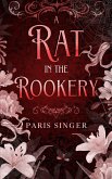 A Rat in the Rookery (eBook, ePUB)