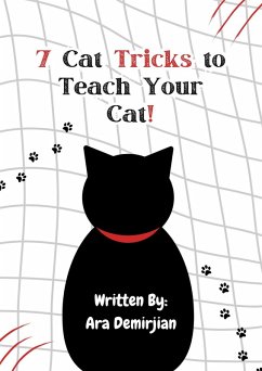 Cover 7 Cat Tricks to Teach Your Cat! (Cat Training Series) (eBook, ePUB)