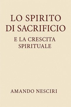 Cover Lo spirito di Sacrificio e la crescita spirituale (eBook, ePUB)