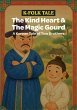 The Kind Heart & The Magic Gourd: A... - Bild 1
