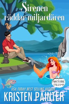 Sirenen räddar Miljardären (Nocturne Falls Svensk, #13) (eBook, ePUB) - Painter, Kristen