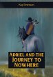 Adriel and the Journey to Nowhere (The... - Bild 1