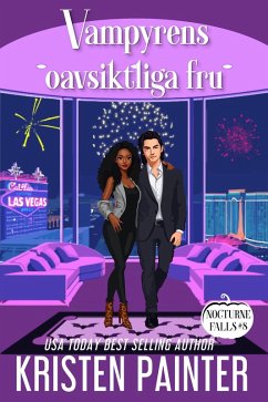 Vampyrens oavsiktliga Fru (Nocturne Falls Svensk, #8) (eBook, ePUB) - Painter, Kristen