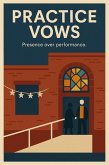 Practice Vows (eBook, ePUB) Practice Vows (eBook, ePUB)