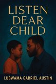 Listen Dear Child (eBook, ePUB)