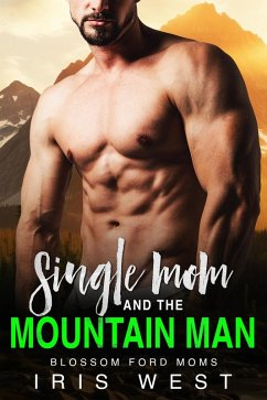 Cover Single Mom And The Mountain Man (Mollige Mama's Van Blossom Ford, #1) (eBook, ePUB)