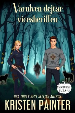 Varulven dejtar Vicesheriffen (Nocturne Falls Svensk, #12) (eBook, ePUB) - Painter, Kristen