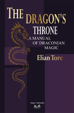 Cover The Dragon's Throne - A Manual of Draconian Magic (eBook, ePUB)