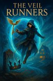 The Veil Runners (eBook, ePUB) The Veil Runners (eBook, ePUB)