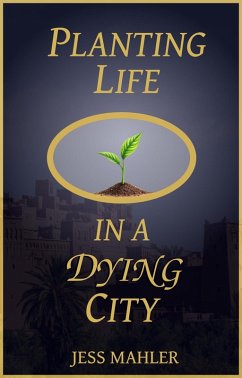 Cover Planting Life in a Dying City (eBook, ePUB)