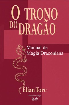 Cover O Trono do Dragão - Manual de Magia Draconiana (eBook, ePUB)