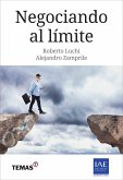 Negociando al límite (eBook, ePUB) Negociando al límite (eBook, ePUB)