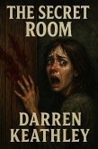 The Secret Room (eBook, ePUB) The Secret Room (eBook, ePUB)