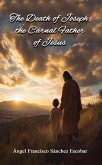 The Death of Joseph, the Carnal Father of Jesus (eBook, ePUB)