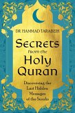 Secrets From the Holy Quran: Discovering the Last Hidden Messages of the Surahs (eBook, ePUB) Secrets From the Holy Quran: Discovering the Last Hidden Messages of the Surahs (eBook, ePUB)