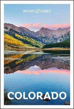 Insight Guides Colorado: Travel Guide eBook (eBook, ePUB) - Guides, Insight Insight Guides Colorado: Travel Guide eBook (eBook, ePUB) - Guides, Insight
