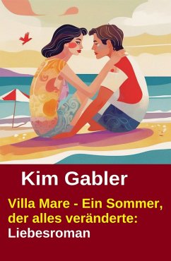 Cover Villa Mare - Ein Sommer, der alles veränderte: Liebesroman (eBook, ePUB)