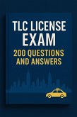 TLC License Exam - 200 Questions and Answers (eBook, ePUB)