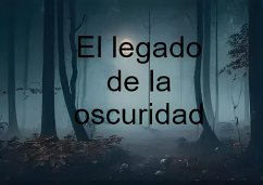 Cover El legado de la oscuridad (eBook, ePUB)
