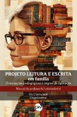 Projeto leitura e escrita em família (eBook, ePUB) Projeto leitura e escrita em família (eBook, ePUB)