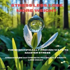 Cover Stress Less,Lose More Weight (eBook, ePUB)