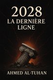 2028 « La Dernière Ligne » (eBook, ePUB) 2028 « La Dernière Ligne » (eBook, ePUB)