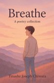 Breathe: A Poetry Collection (Moments, #1) (eBook, ePUB)