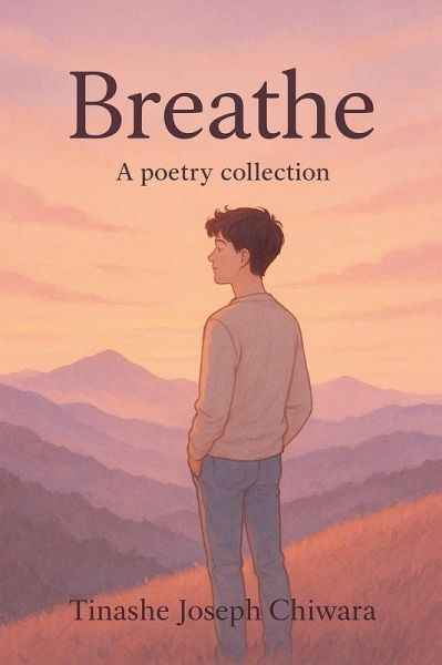 Breathe: A Poetry Collection (Moments, #1) (eBook, ePUB)