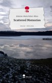 Scattered Memories. Life is a Story - story.one Scattered Memories. Life is a Story - story.one